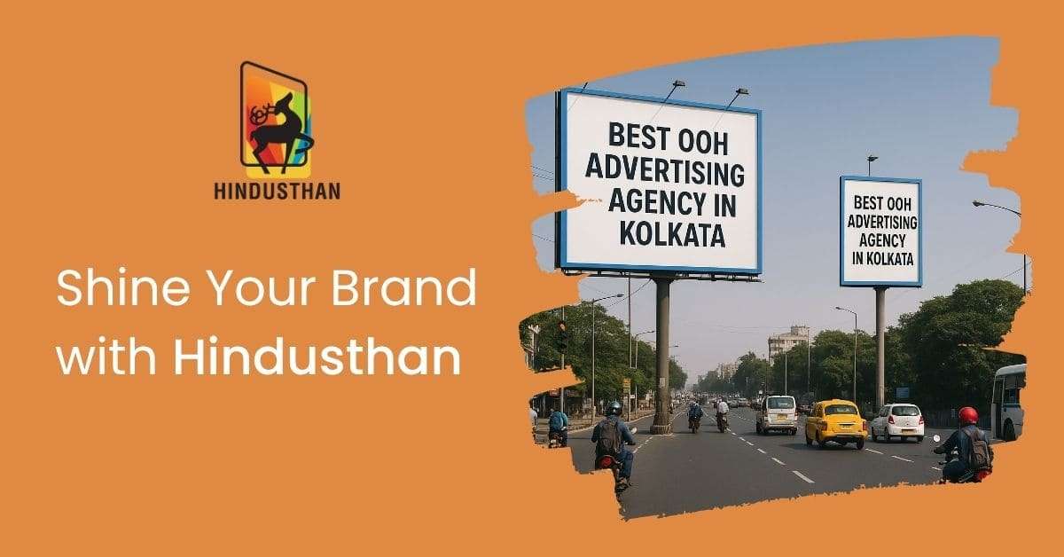 The Best OOH Advertising Agency in Kolkata | Hindusthan